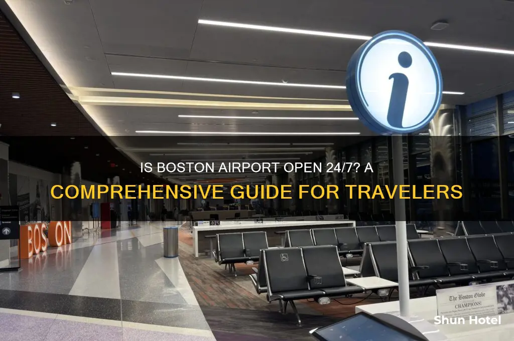 is boston airport open 24 hours