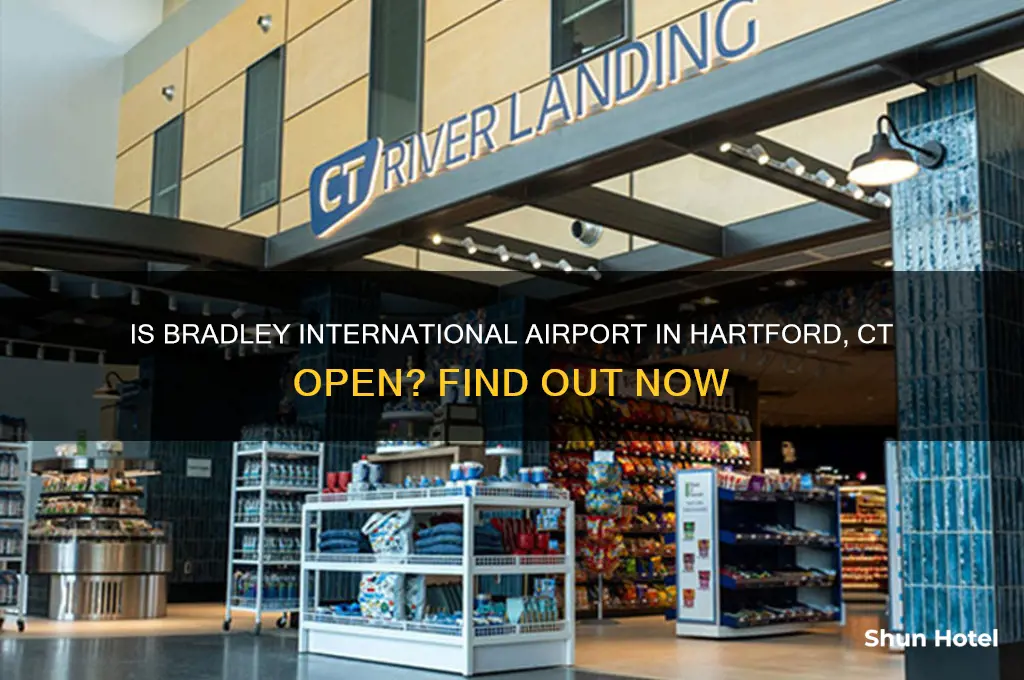 is bradley international airport in hartford ct open