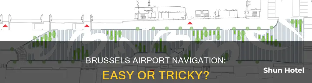 is brussels airport easy to navigate