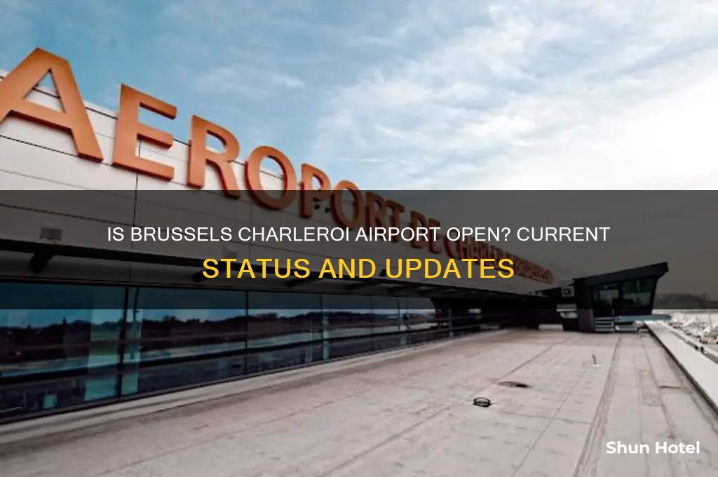 is brussels charleroi airport open