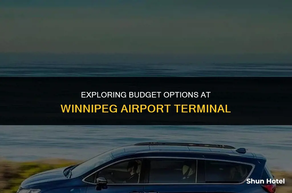 is budget in the winnipeg airport terminal