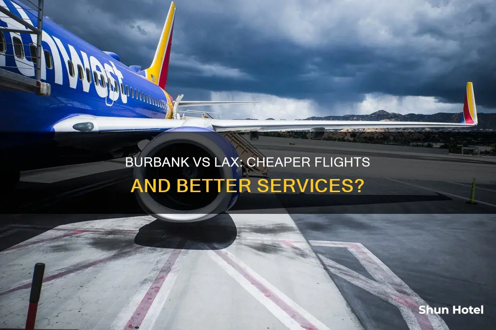 is burbank airport cheaper then lax