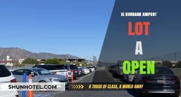 Is Burbank Airport Parking Lot Open? Current Status and Updates