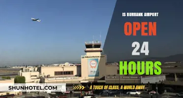 Is Burbank Airport Open 24/7? Hours of Operation Explained