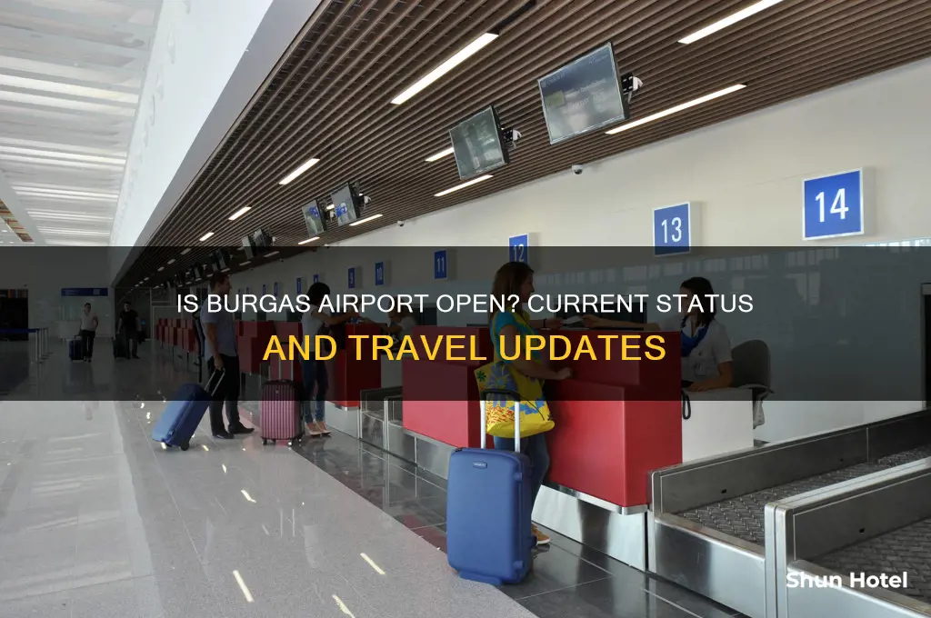 is burgas airport open