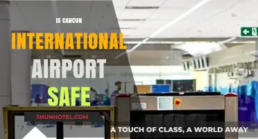 Is Cancun International Airport Safe? A Comprehensive Security Overview