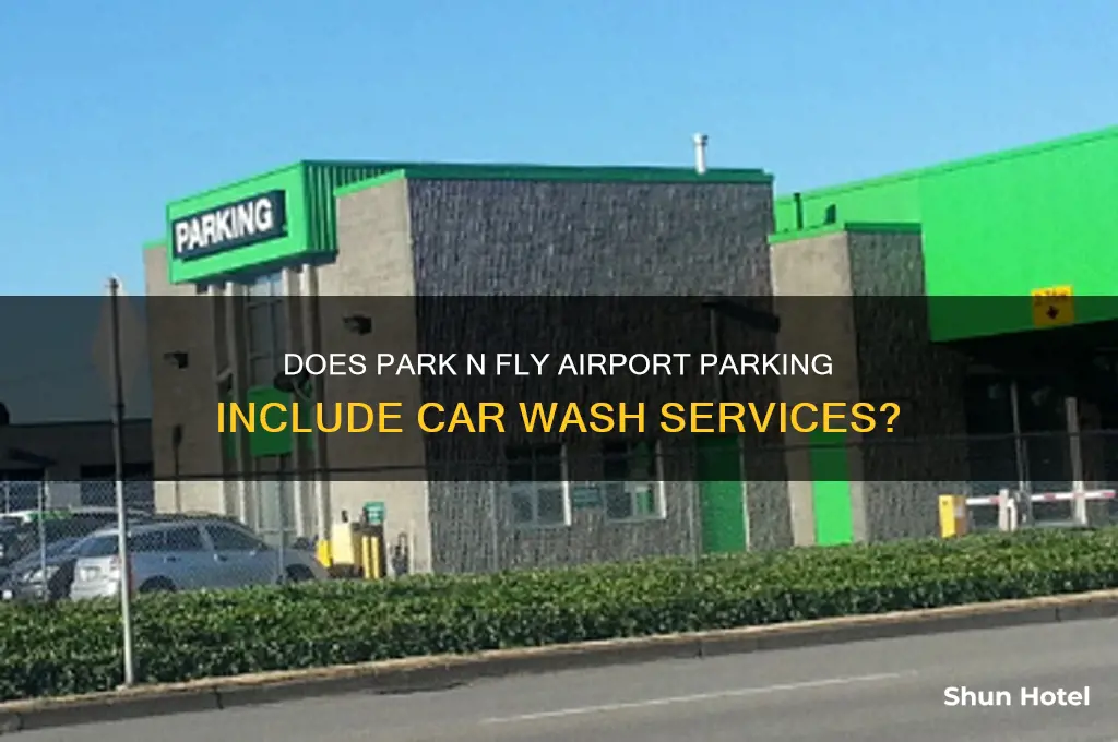 is car wash included at park n fly airport parking
