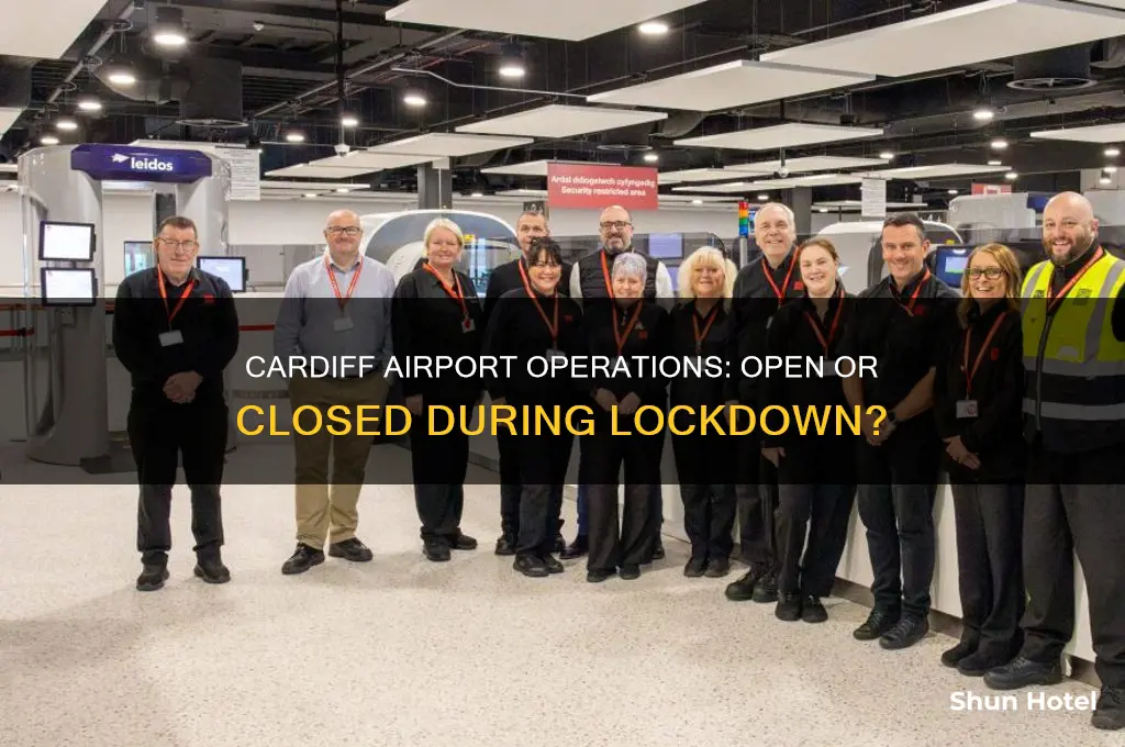is cardiff airport open during lockdown