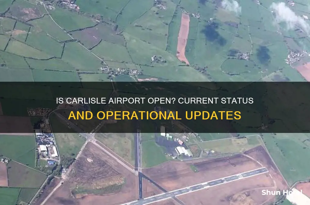 is carlisle airport open