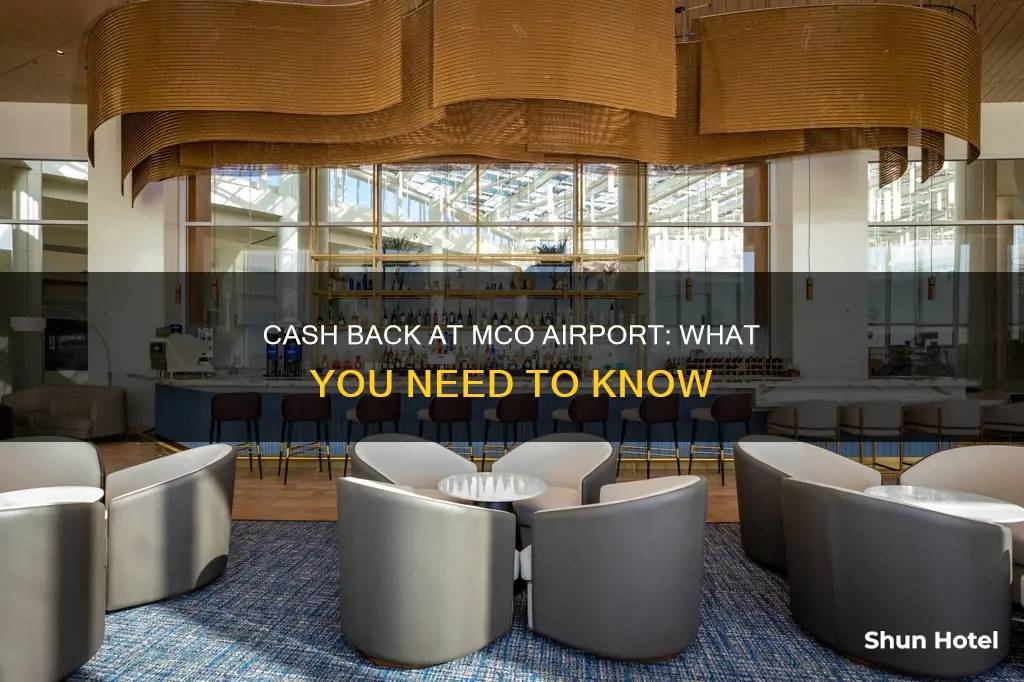 is cash back done mco airport