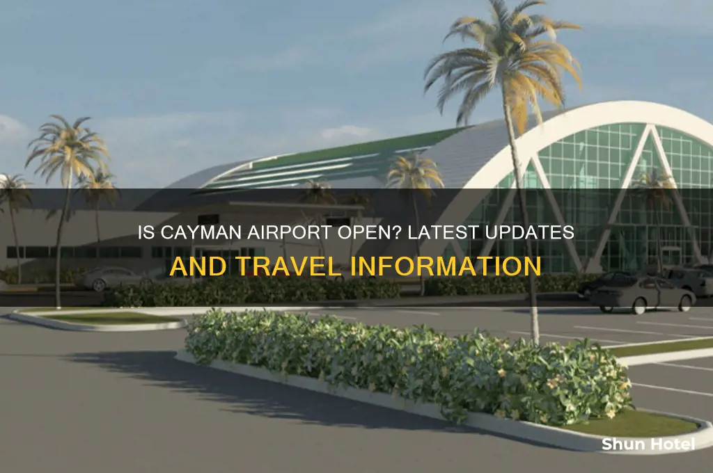 is cayman airport open