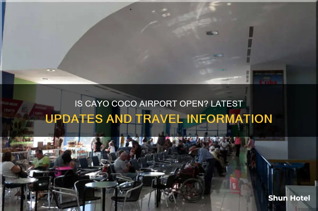 is cayo coco airport open