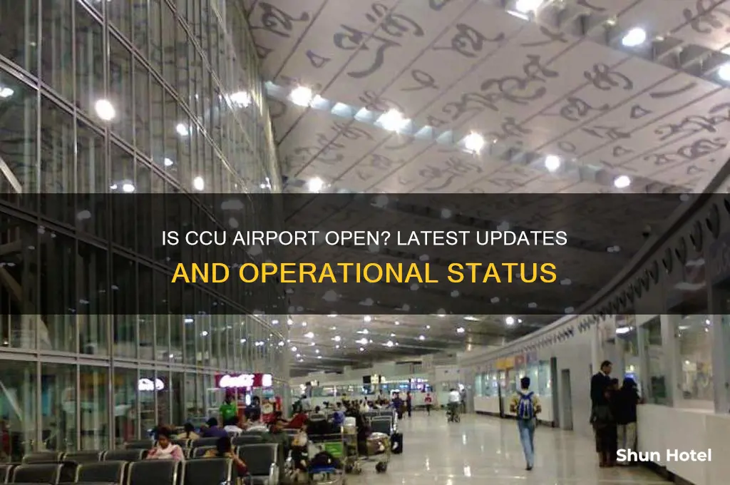 is ccu airport open