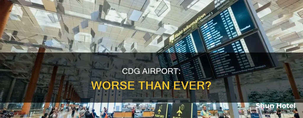 is cdg airport worse than usual