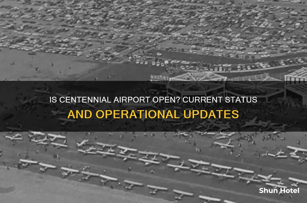 is centennial airport open