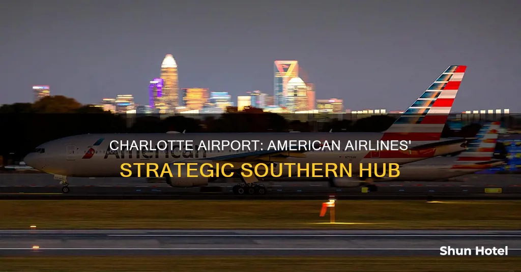 is charlotte airport american airlines hub