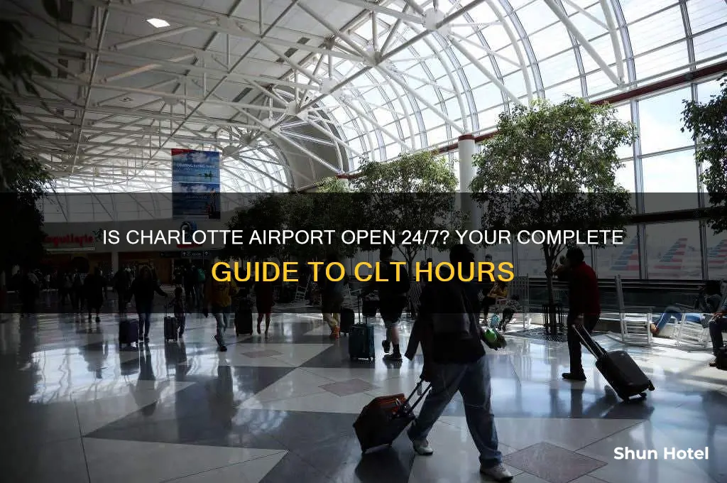 is charlotte airport open 24 hours