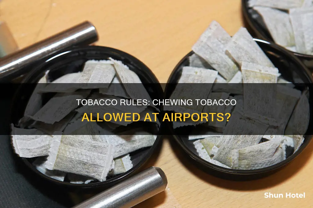 is chewing tobacco allowed in airport