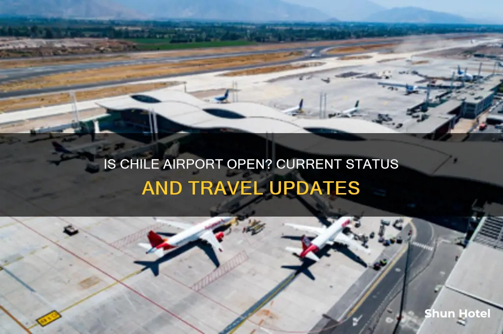 is chile airport open