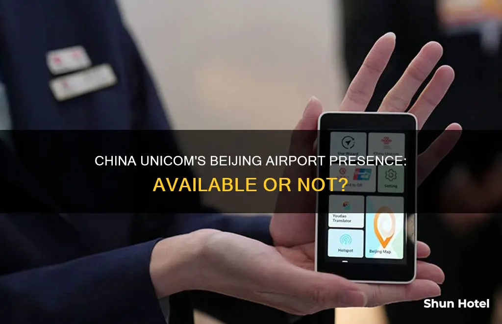 is china unicom at beijing airport