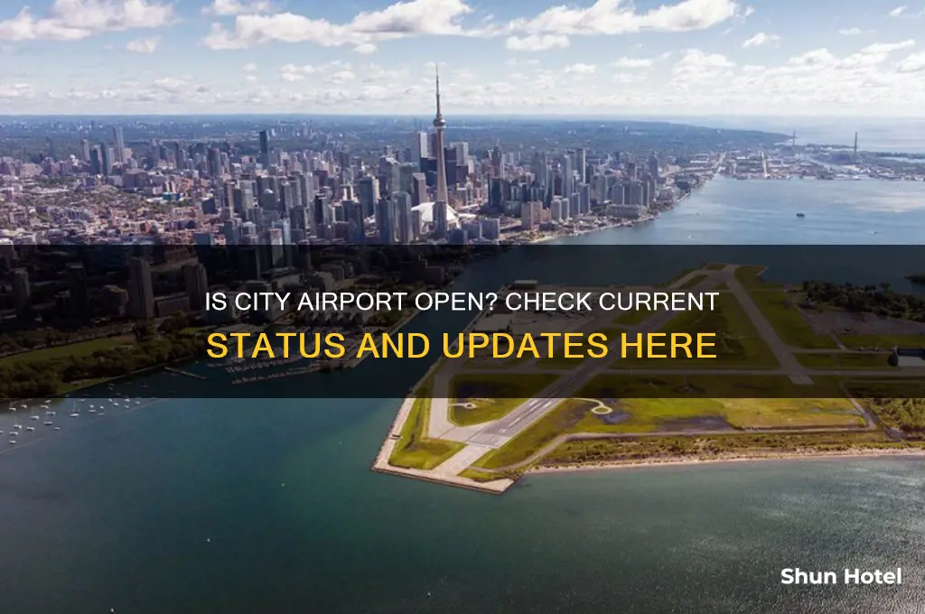 is city airport open