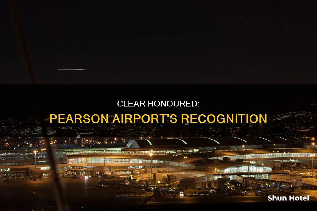 is clear honoured at pearson airport