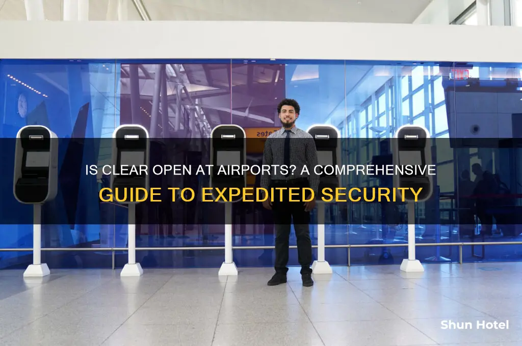 is clear open at airports