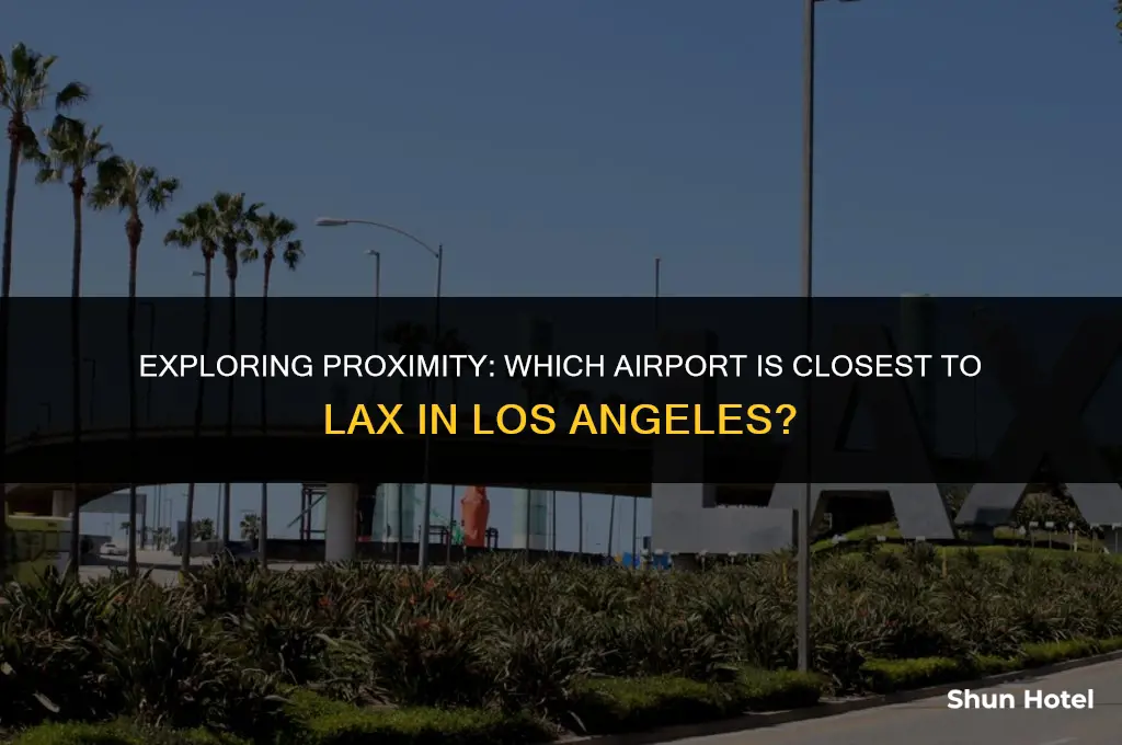 is closest to lax the airport in los angeles