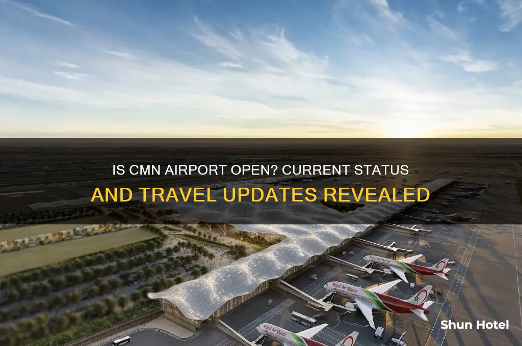 is cmn airport open
