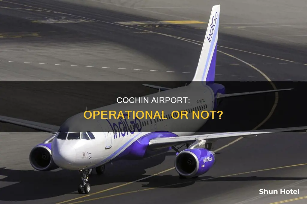 is cochin airport fit for operation