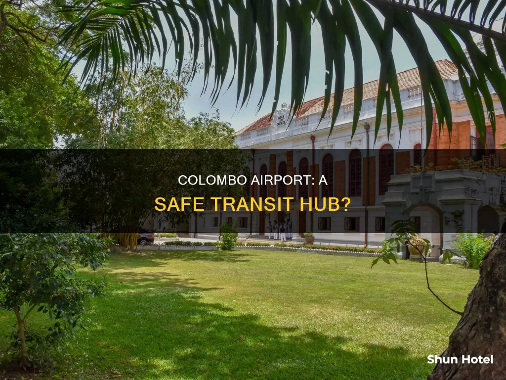 is colombo airport safe for transit