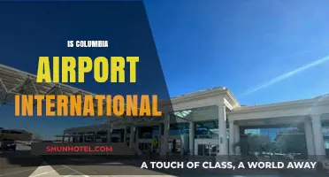 Is Columbia Airport International? Exploring Its Global Status and Services