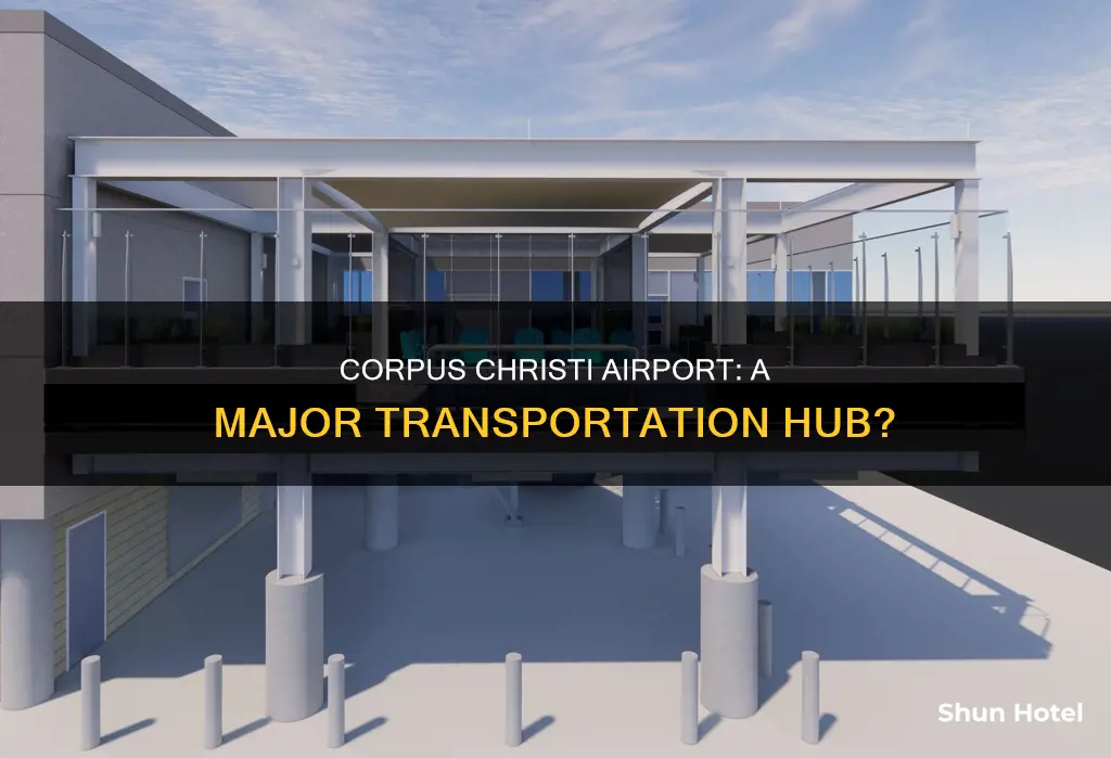 is corpus christi a large airport