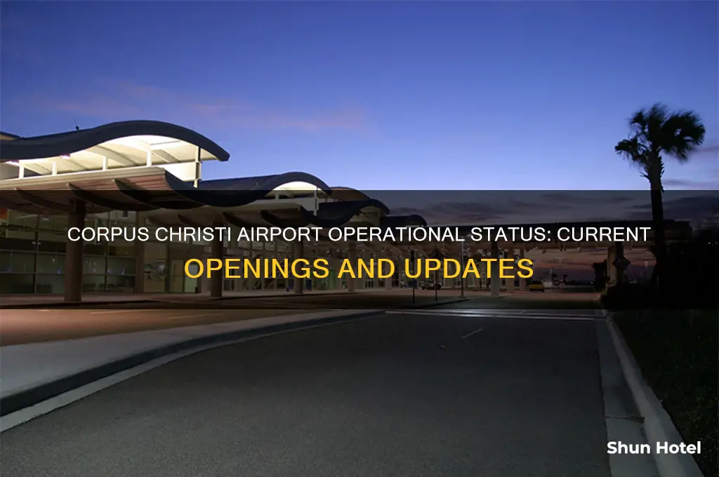 is corpus christi airport open