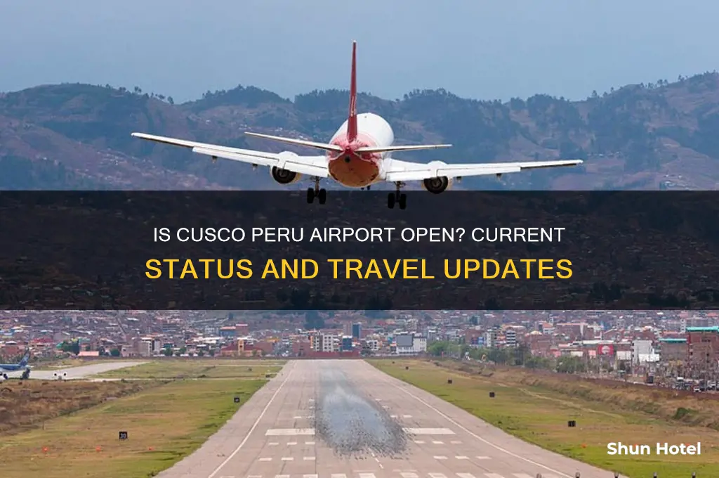 is cusco peru airport open