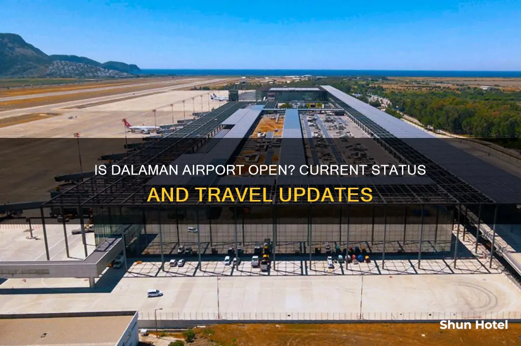 is dalaman airport open