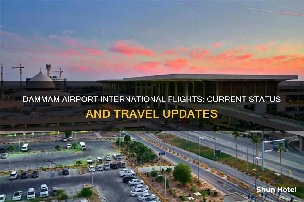 is dammam airport open for international flights