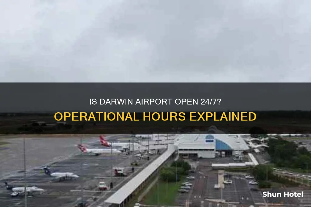 is darwin airport open 24 hours