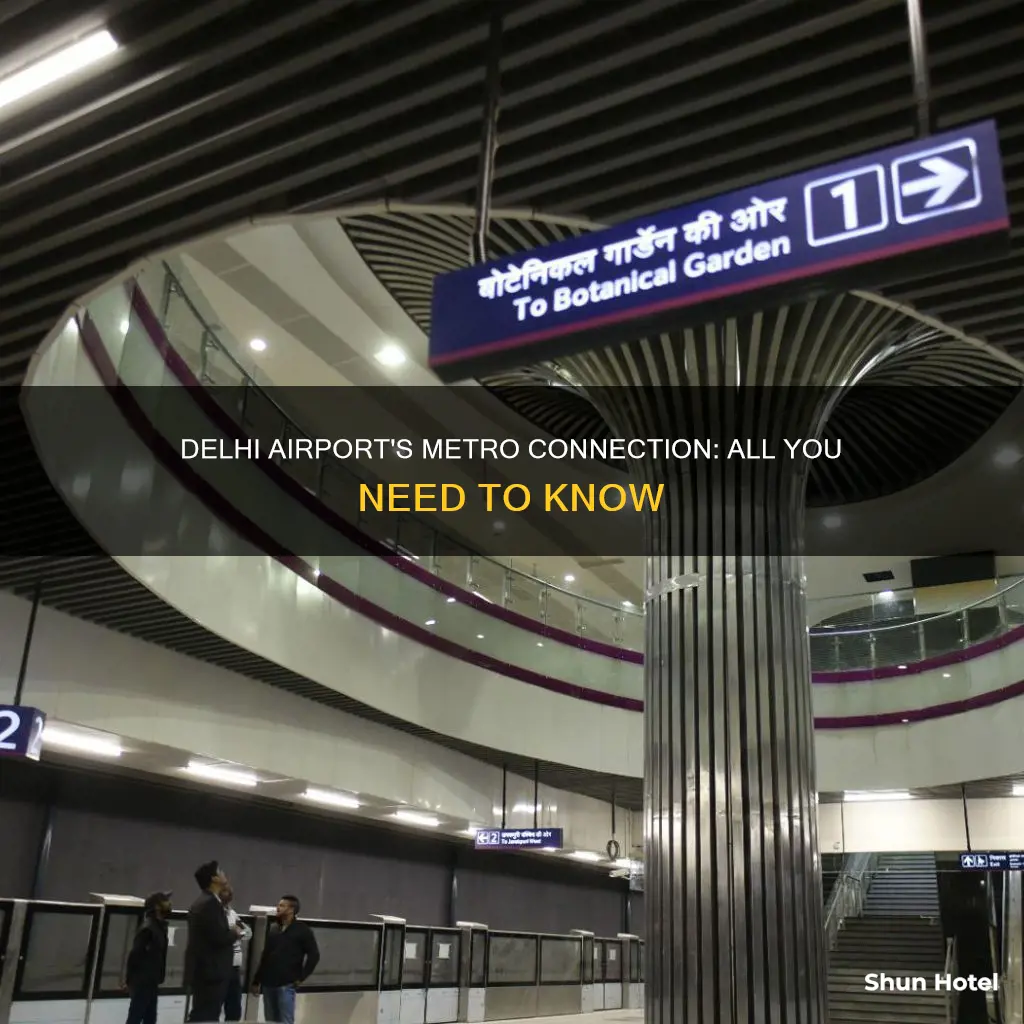 is delhi airport connected by metro