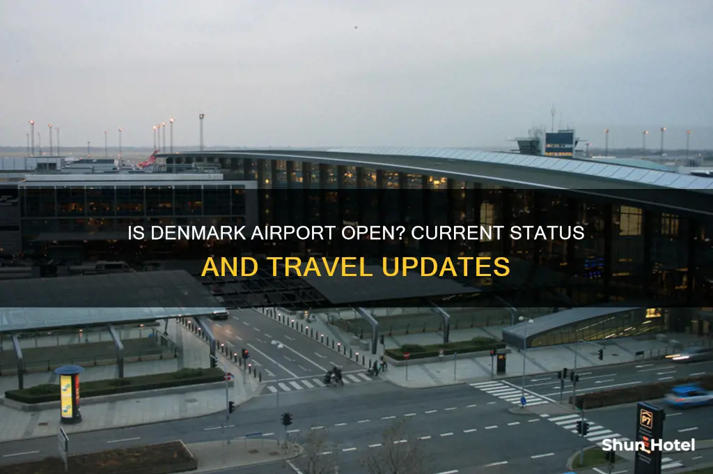 is denmark airport open