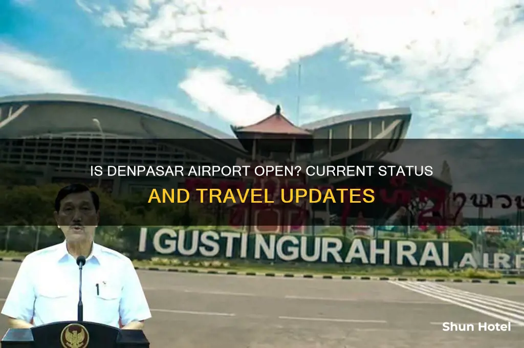 is denpasar airport open