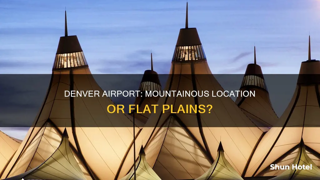 is denver airport on a mountain