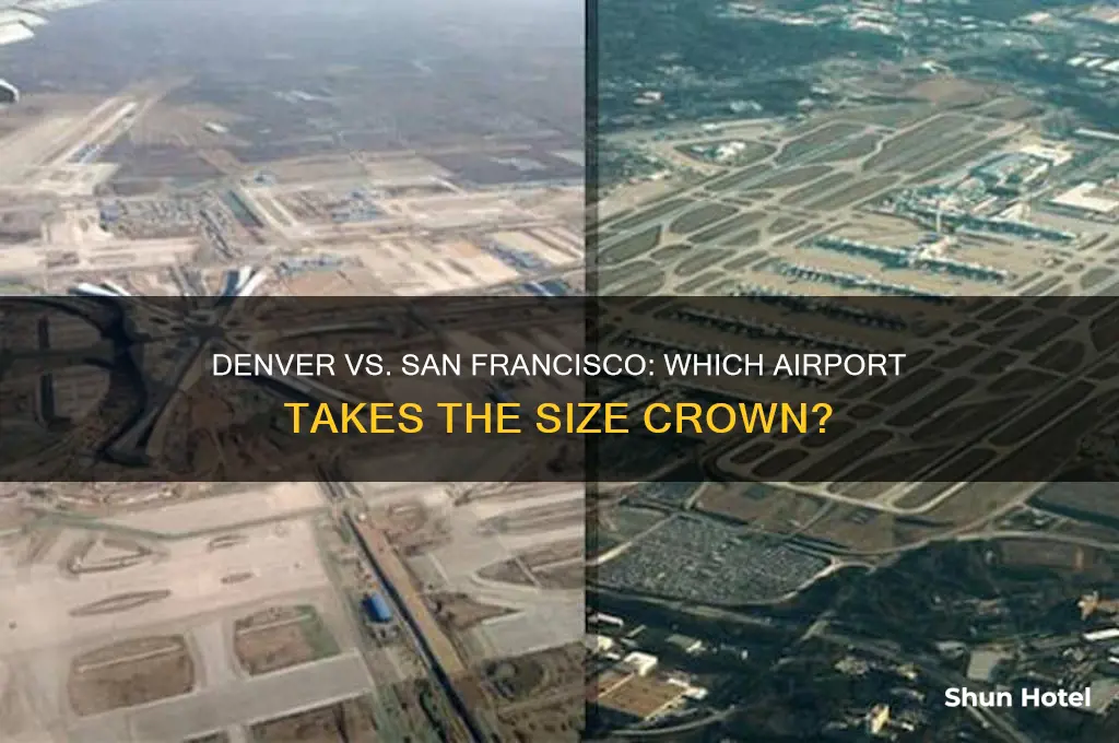 is denver international airport bigger than san francisco