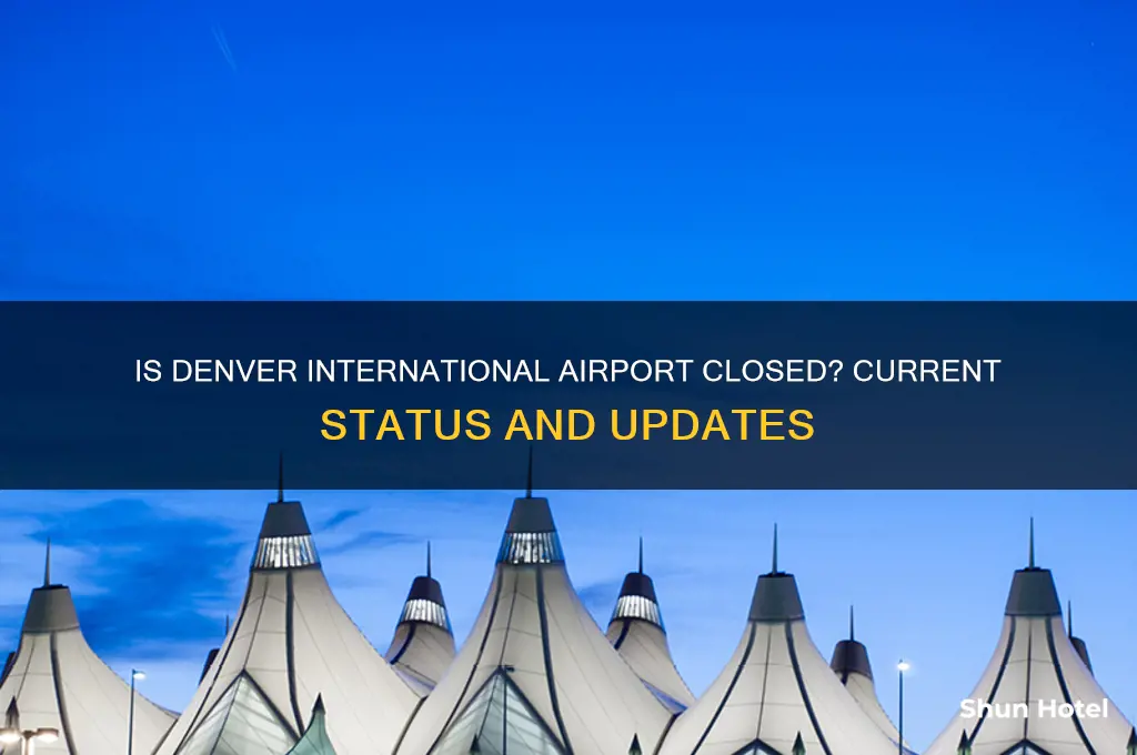 is denver international airport closed