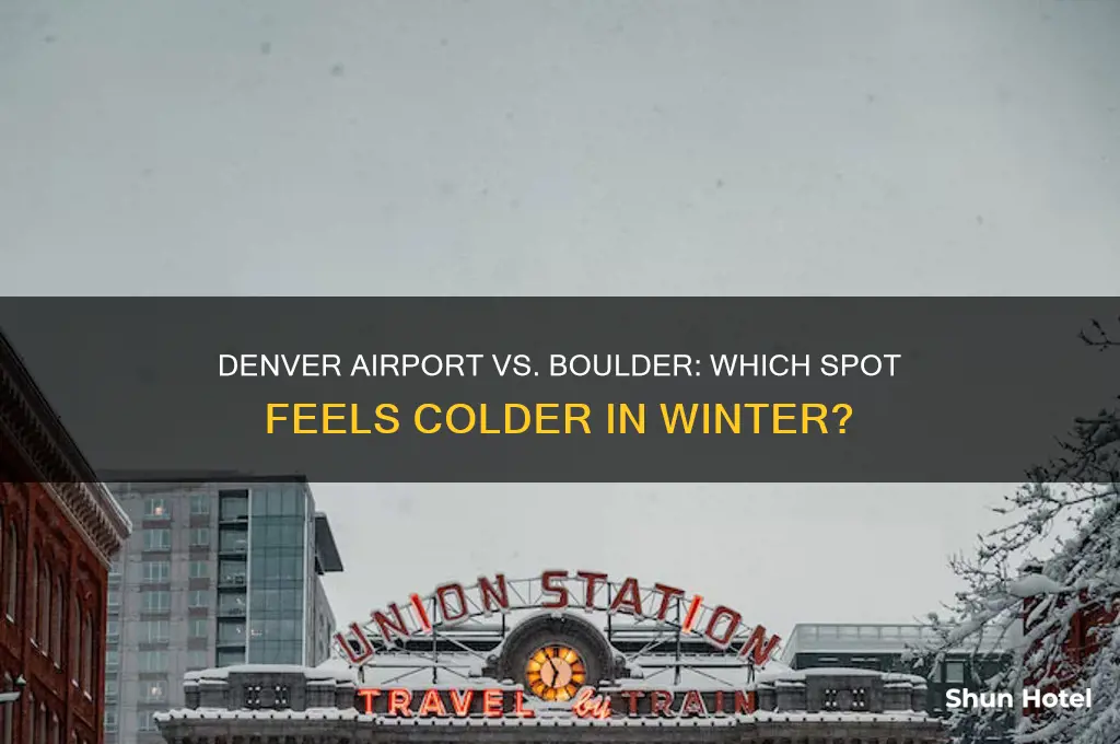 is denver international airport sometimes colder than boulder
