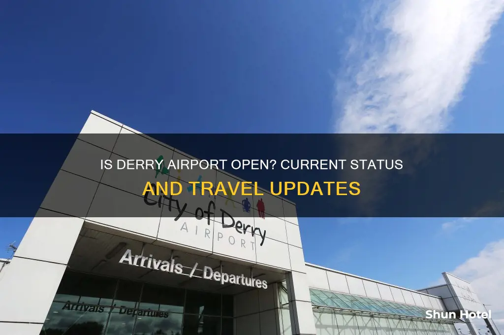 is derry airport open