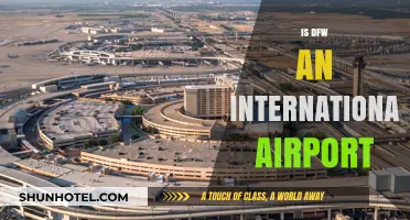 Is DFW an International Airport? Exploring Dallas-Fort Worth's Global Connectivity