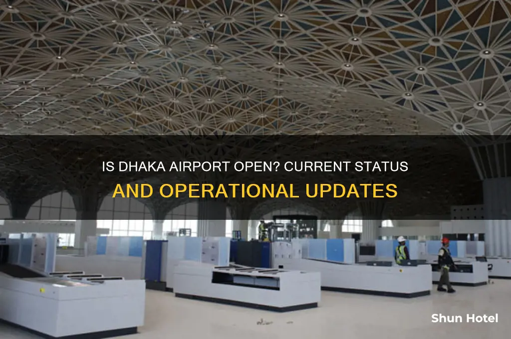 is dhaka airport open