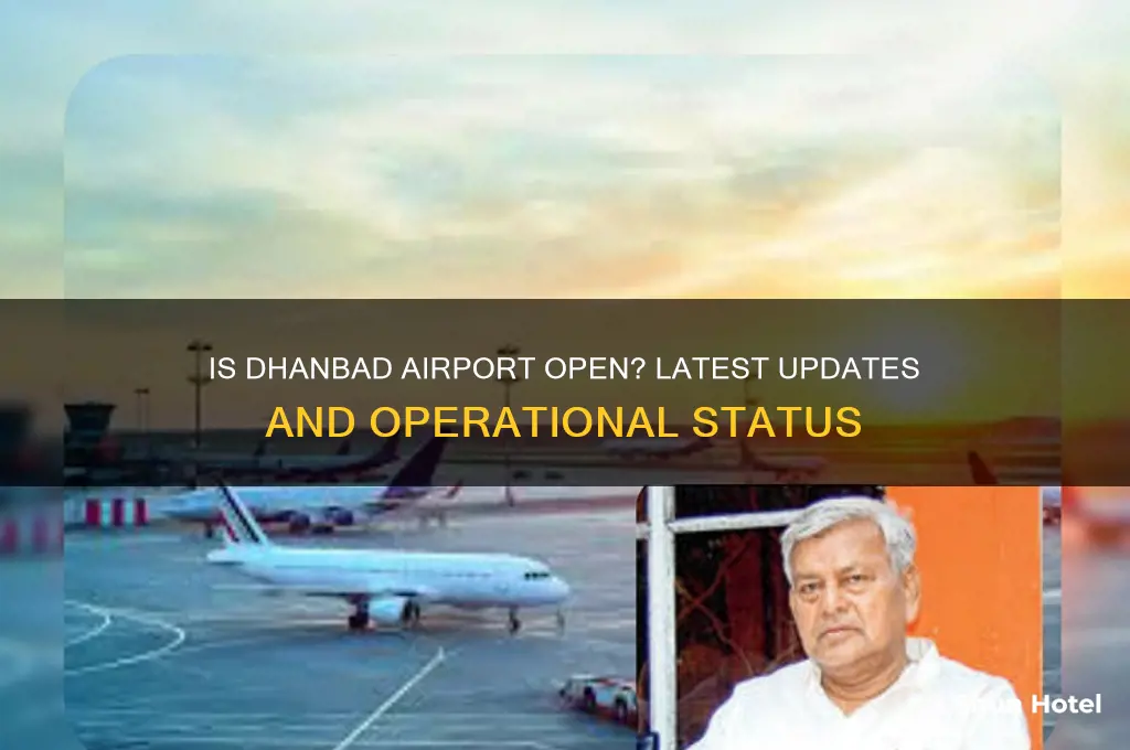 is dhanbad airport open