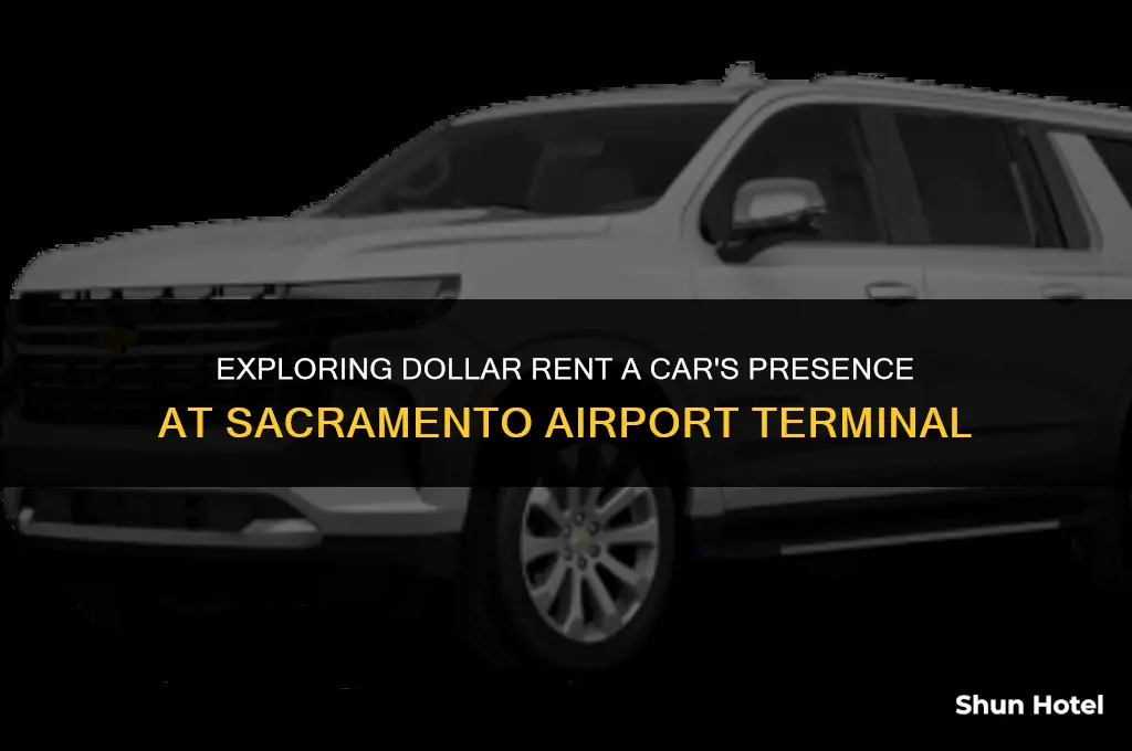 is dollar rent a car inside of sacramento airport terminal